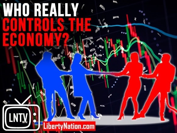 Who REALLY Controls the Economy? – LNTV – WATCH NOW!