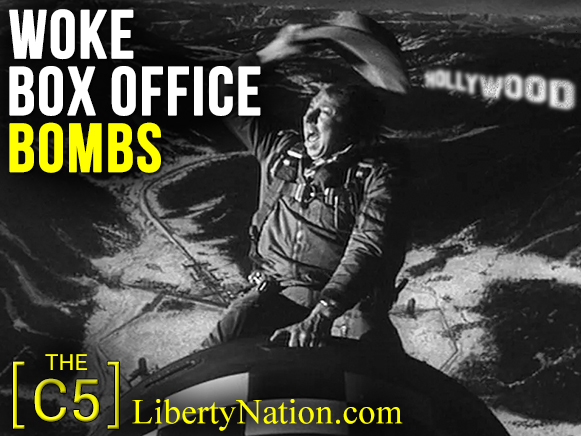 Woke Box Office Bombs – C5