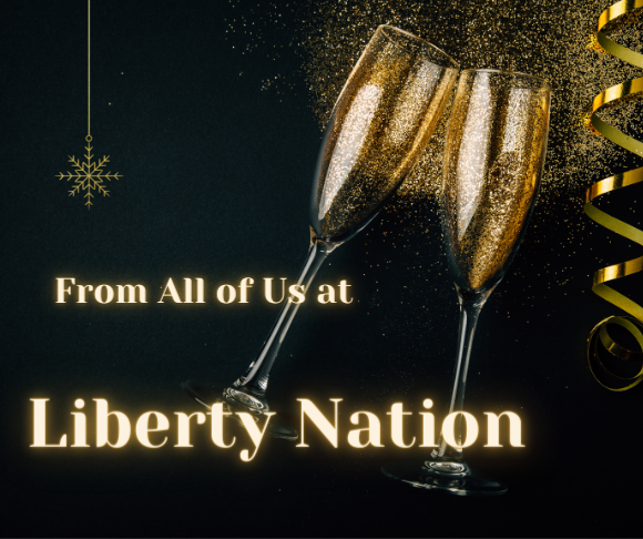 A New Year's Eve Message from Liberty Nation