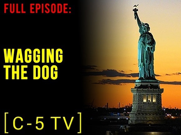Wagging the Dog – Full Episode – C5 TV