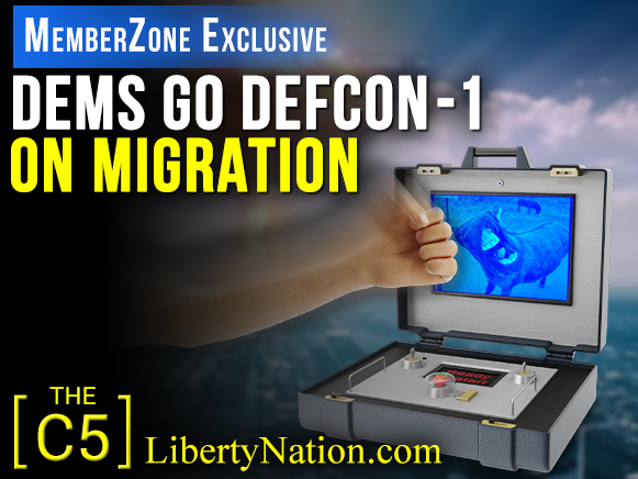 Dems Go DefCon-1 On Migration – C5 TV