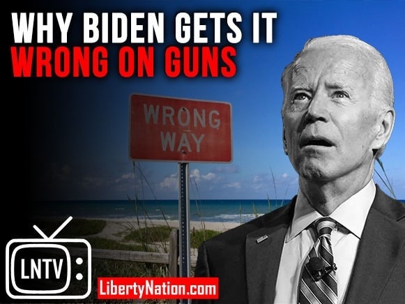 Why Biden Gets It Wrong on Guns – LNTV – WATCH NOW