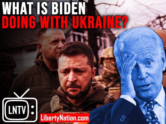What Is Biden Doing With Ukraine? – LNTV – WATCH NOW!