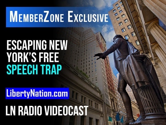 Escaping New York’s Free Speech Trap – LN Radio Videocast