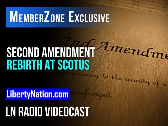 The Second Amendment Rebirth at the Supreme Court – LN Radio Videocast