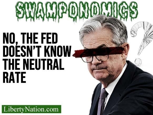 No, the Fed Doesn’t Know the Neutral Rate – Swamponomics