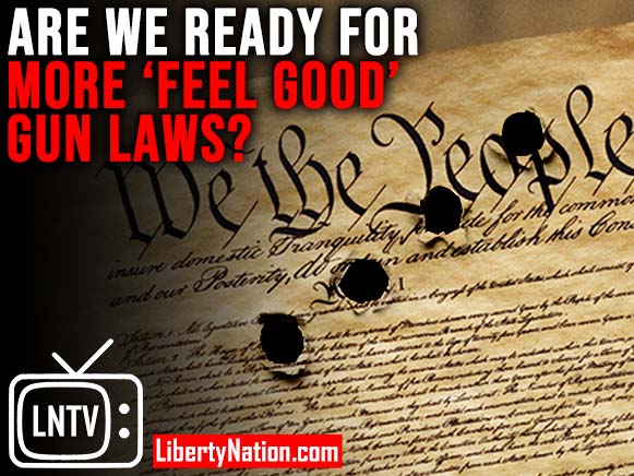 Are We Ready For More ‘Feel Good’ Gun Laws? – LNTV – WATCH NOW!