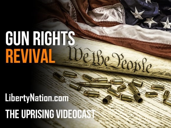 Gun Rights Revival – The Uprising Videocast