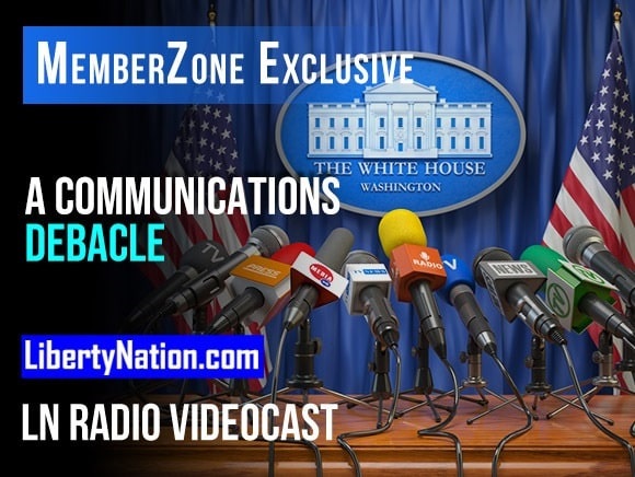 Biden and Harris – A Communications Debacle – LN Radio Videocast