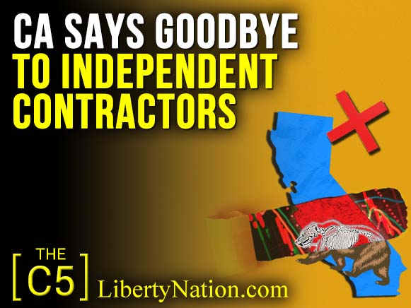 CA Says Goodbye to Independent Contractors – C5 TV