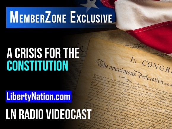 A Crisis for the Constitution – LN Radio Videocast