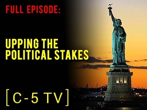 Upping the Political Stakes – Full Episode – C5 TV