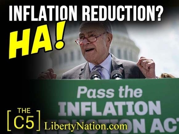 Inflation Reduction? Ha! – C5 TV