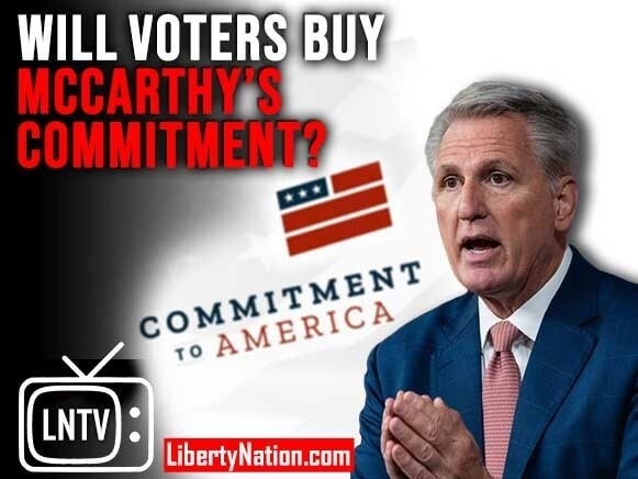 Will Voters Buy McCarthy’s Commitment? – LNTV – WATCH NOW!
