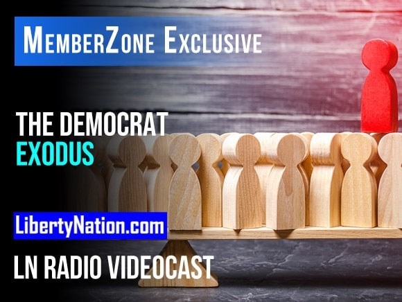 The Democrat Exodus – LN Radio Videocast