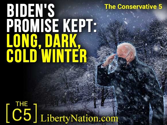 Biden's Promise Kept: Long, Dark, Cold Winter – C5 TV