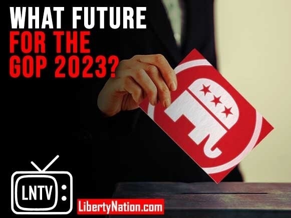 What Future for the GOP 2023? – LNTV – WATCH NOW!