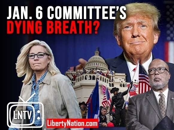 Jan. 6 Committee’s Dying Breath? – LNTV – WATCH NOW!