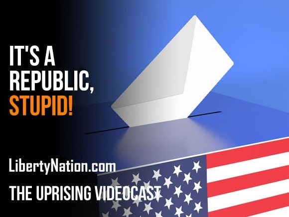 It’s a Republic, Stupid! - The Uprising Videocast