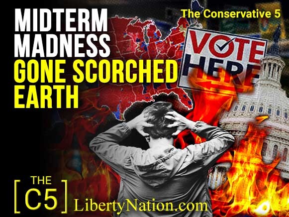 Midterm Madness Gone Scorched Earth – C5 TV