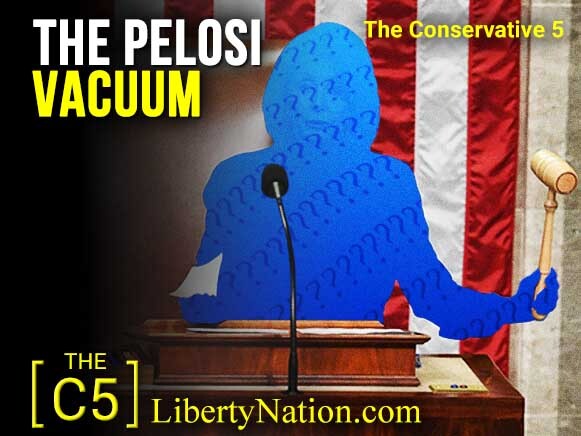 The Pelosi Vacuum – C5 TV