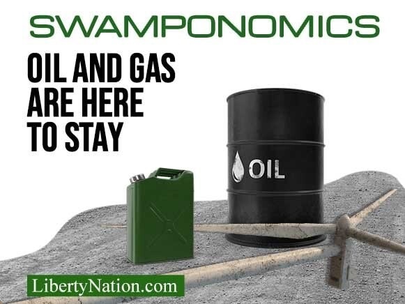 Oil and Gas Are Here to Stay – Swamponomics