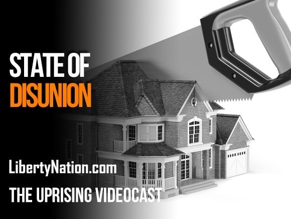 State of Disunion – The Uprising Videocast
