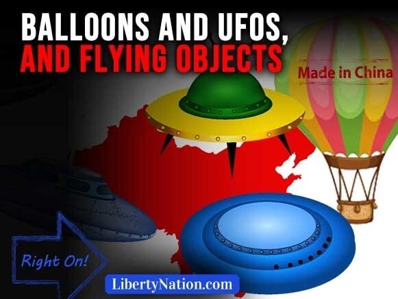 Balloons and UFOs, and Flying Objects – Right On!