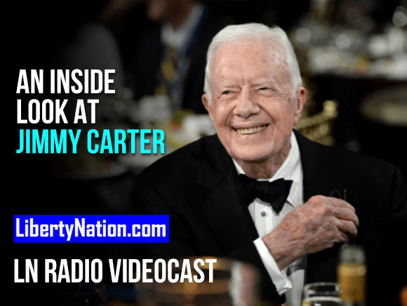 An Inside Look at Jimmy Carter – LN Radio Videocast