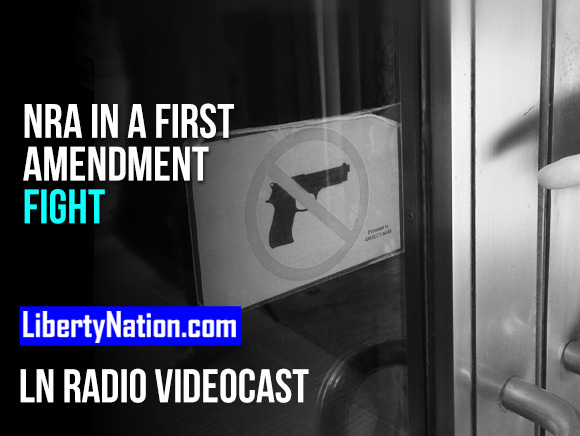 Talking Liberty – NRA in a First Amendment Fight – LN Radio Videocast
