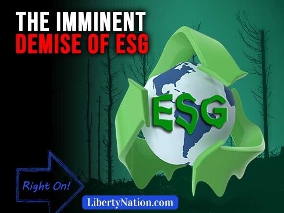 The Imminent Demise of ESG – Right On!