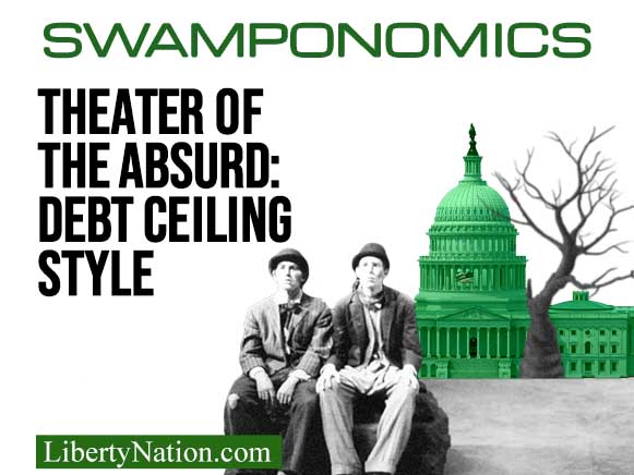 Theater of the Absurd: Debt Ceiling Style – Swamponomics