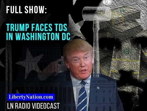 Trump Faces TDS in Washington DC
