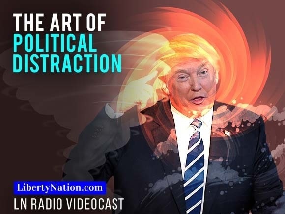 The Art of Political Distraction
