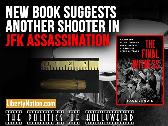 New Book Suggests Another Shooter in JFK Assassination – The Politics of HollyWeird