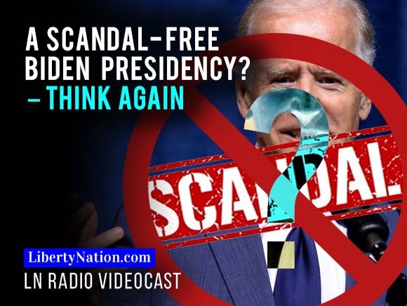 A Scandal-Free Biden Presidency? – Think Again