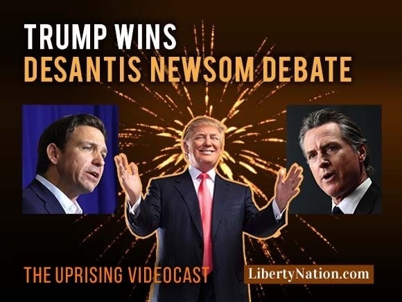 Trump Wins DeSantis Newsom Debate – Uprising
