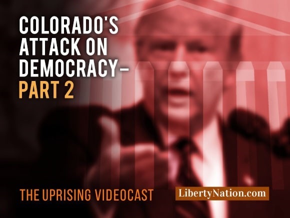 Colorado’s Attack on Democracy – Part 2 – Uprising
