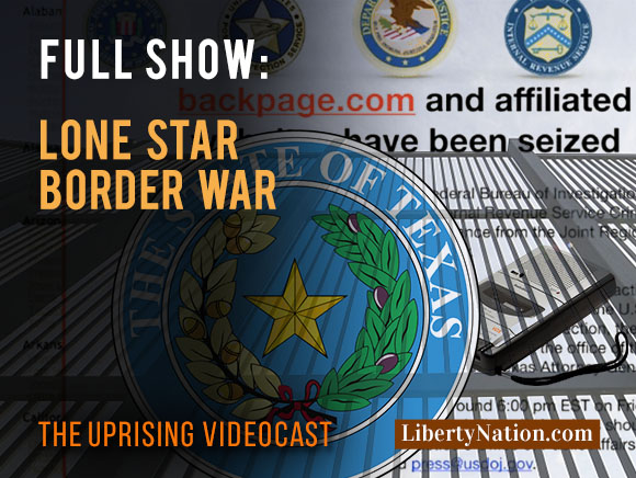 Lone Star Border War – Uprising – Full Show