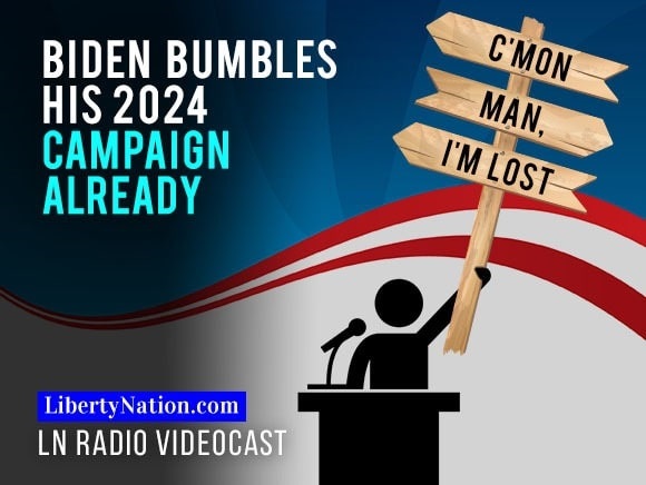 Biden Bumbles His 2024 Campaign Already
