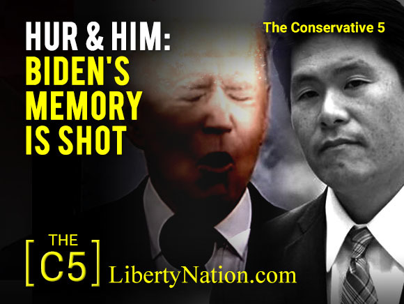Hur & Him: Biden’s Memory Is Shot – C5 TV