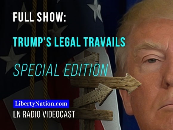 Trump’s Legal Travails – Special Edition