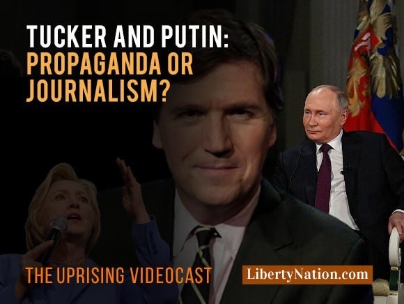 Tucker and Putin: Propaganda or Journalism? – Uprising