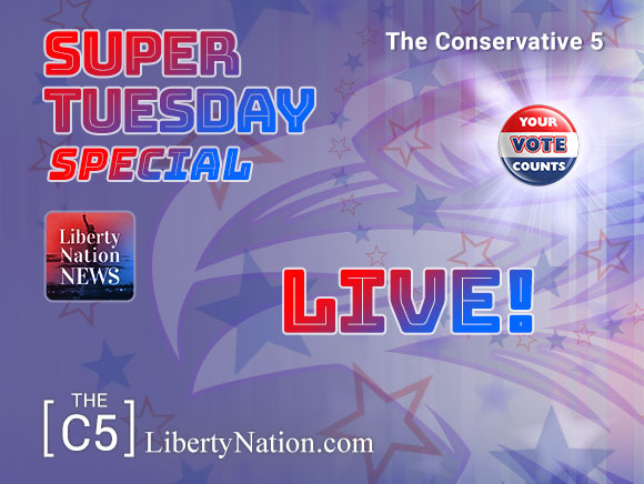 Liberty Nation’s Super Tuesday Special Livestream