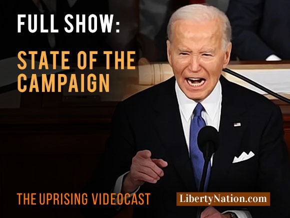 State of the Campaign – Uprising – Full Show